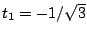$ t_1=-1/\sqrt{3}$