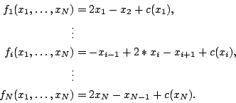 \begin{displaymath}\begin{split}f_1(x_1,\ldots,x_N)&=2 x_1 -x_2 + c(x_1), \\ \vd...
... & \\ f_N(x_1,\ldots,x_N)&=2 x_N -x_{N-1} + c(x_N). \end{split}\end{displaymath}