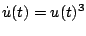 $\displaystyle \dot{u}(t) = u(t)^3$