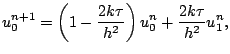 $\displaystyle u_0^{n+1}=\left(1-\dfrac{2k\tau}{h^2}\right)u_0^n
+\dfrac{2k\tau}{h^2} u_1^n,
$