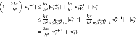 \begin{displaymath}\begin{split}\left(1+\dfrac{2k\tau}{h^2}\right)\vert u_j^{n+1...
...k\tau}{h^2}\vert u_j^{n+1}\vert+\vert u_j^{n}\vert. \end{split}\end{displaymath}